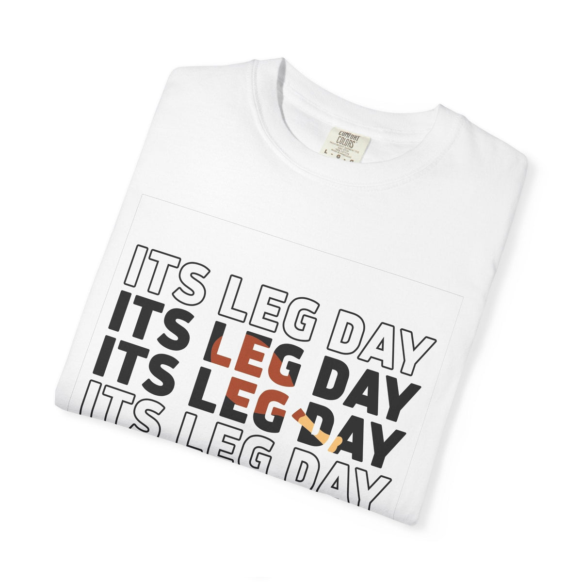 Funny "It's Leg Day" Unisex Garment-Dyed T-Shirt for Gym Lovers Printify