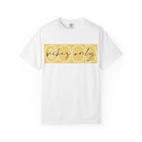 Good Vibes Only Unisex Garment-Dyed T-Shirt Printify