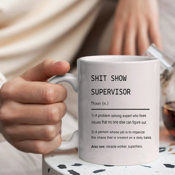 Funny Mug "Shit Show Supervisor"