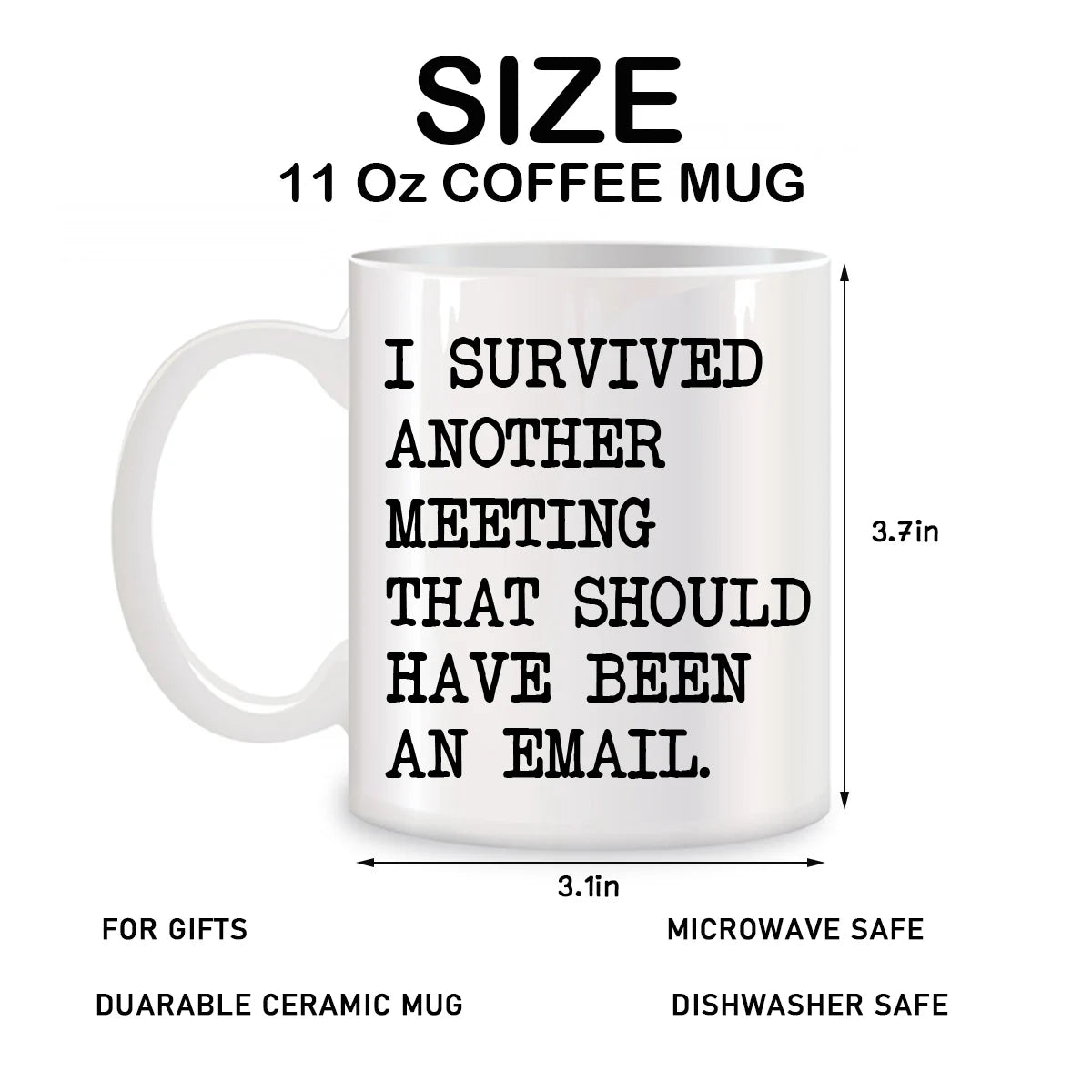 Funny Mug "I Survived Another Meeting"