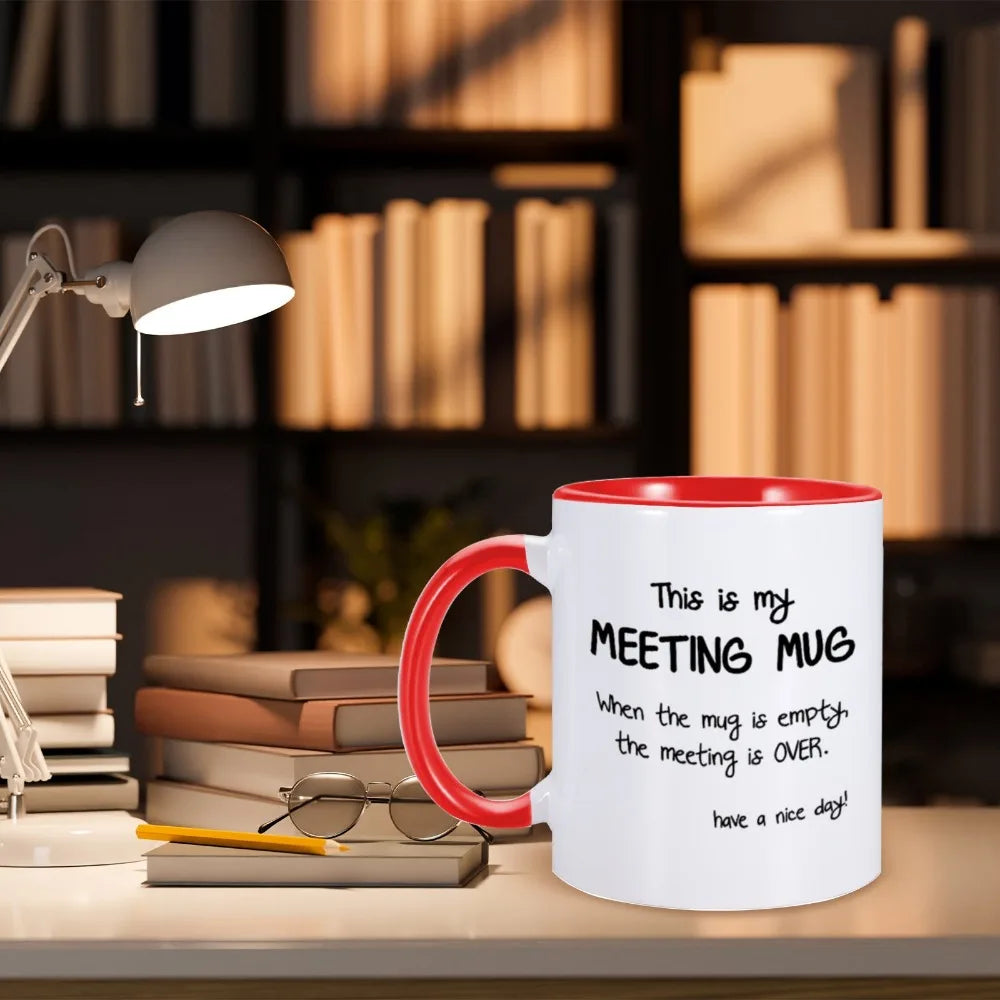 Funny Mug "This Is My Meeting Mug"