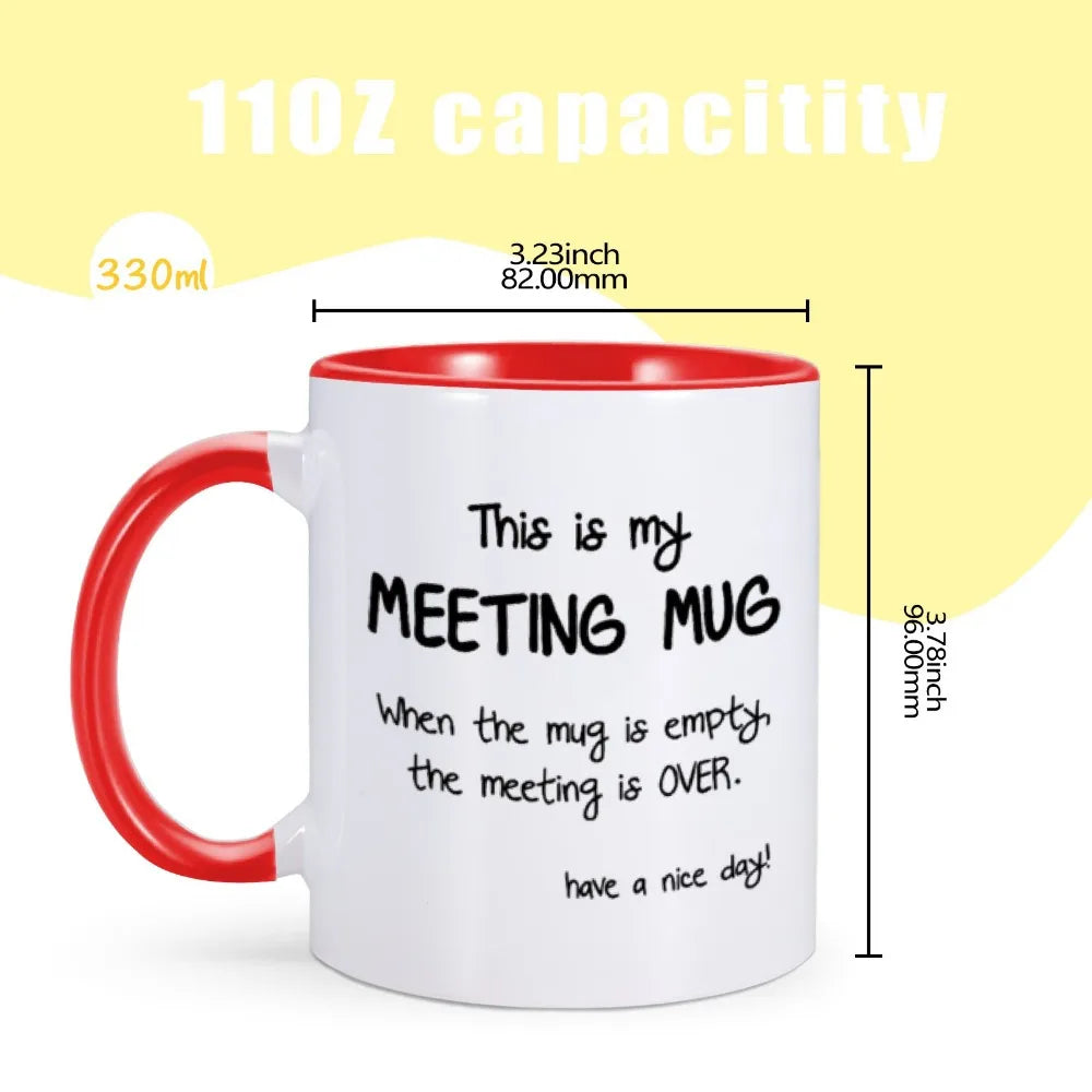 Funny Mug "This Is My Meeting Mug"