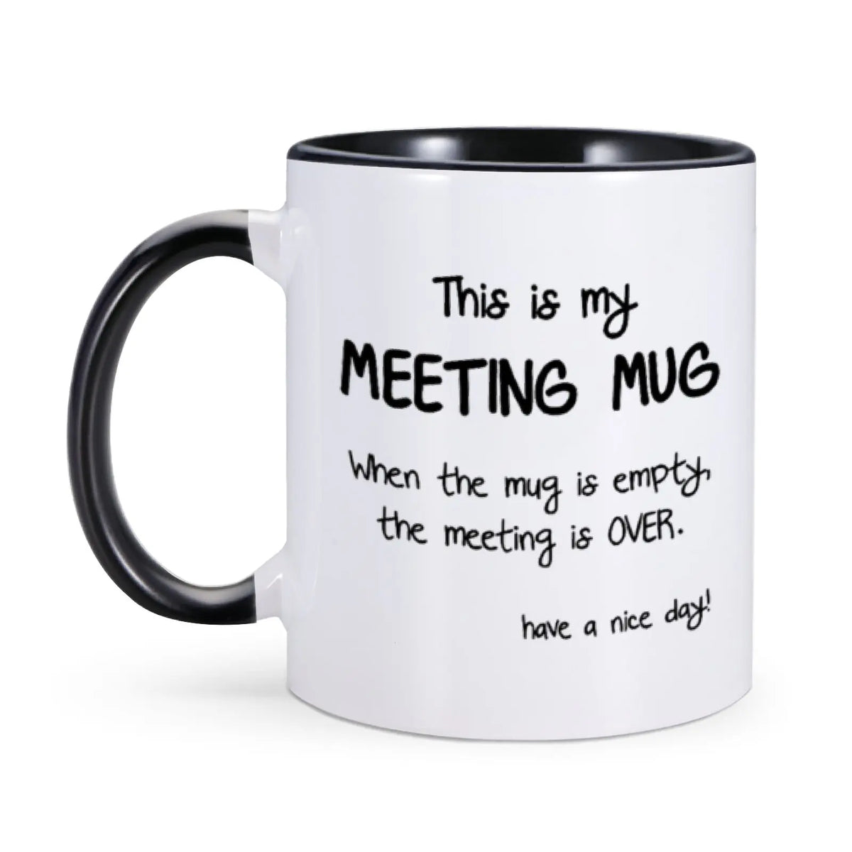 Funny Mug "This Is My Meeting Mug"