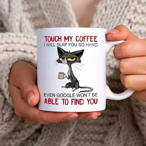 Funny Mug "Touch My Coffee"