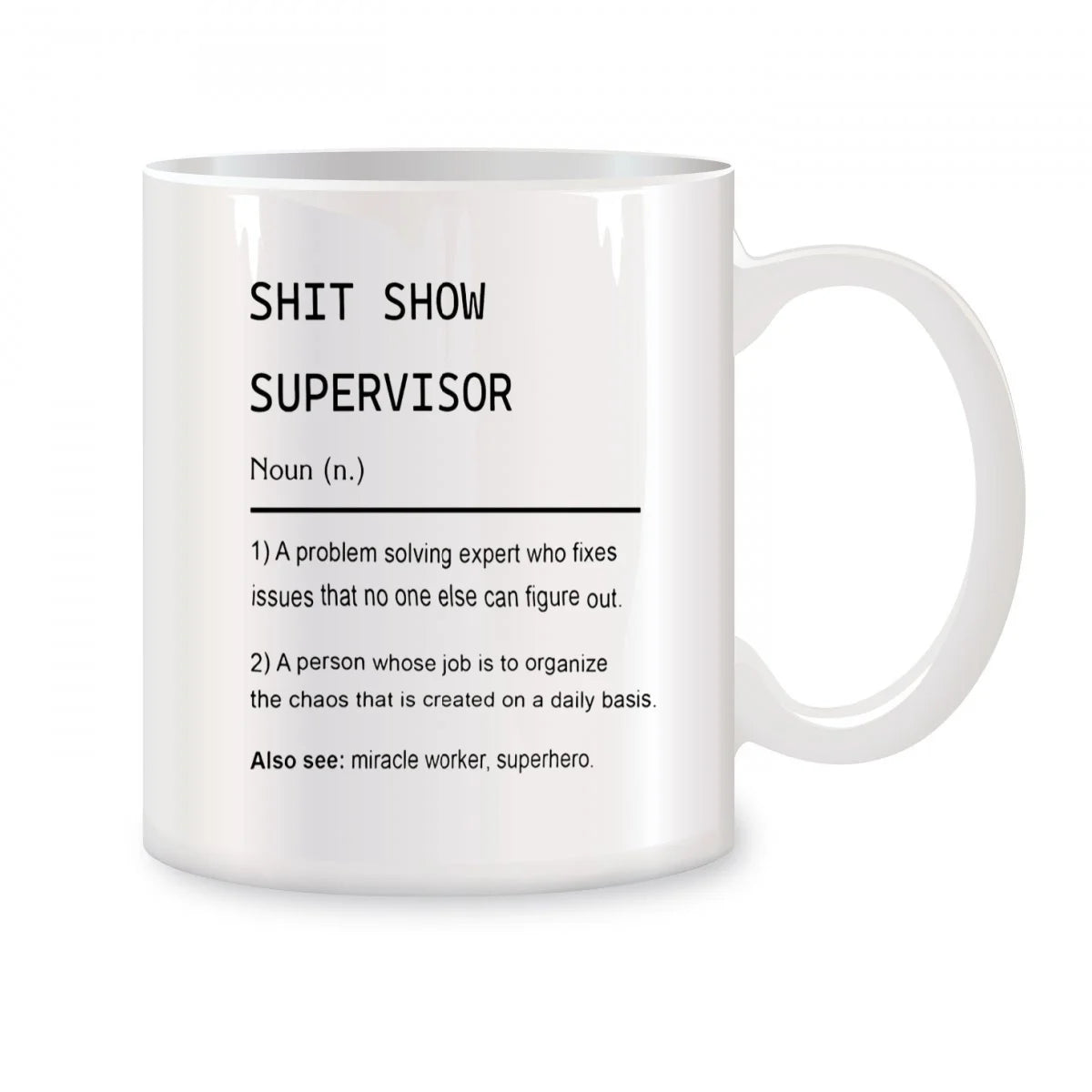 Funny Mug "Shit Show Supervisor"