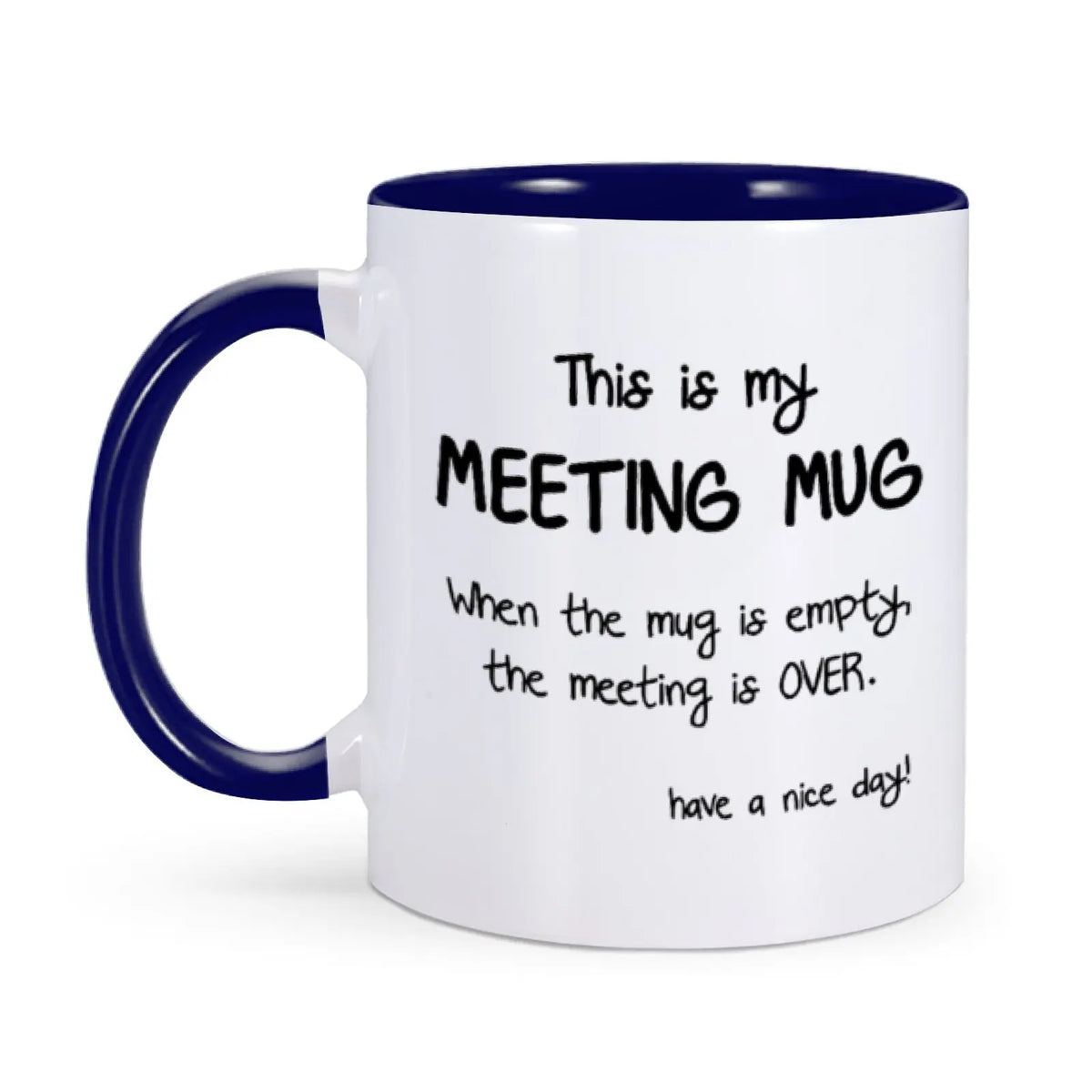 Funny Mug "This Is My Meeting Mug"